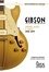 L'encyclopédie de la guitare. Tome 3, Gibson électriques : guitares, basses & amplis (1935-1979)