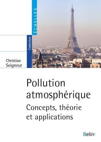 Pollution atmosphérique. Concepts, théorie et applications