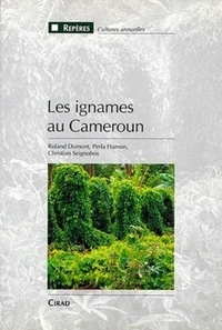 Christian Seignobos - Les ignames au Cameroun.