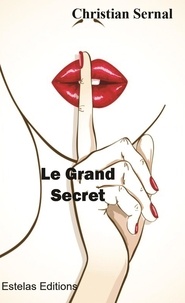 Christian Sernal - Le Grand Secret.