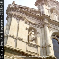 Vivre et mourir à Saint-Etienne aux XVIIe et XVIIIe siècles