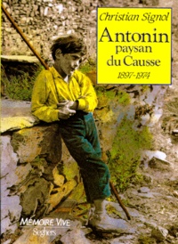 Christian Signol - Antonin Paysan Du Causse (1897-1974).