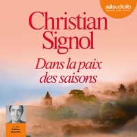 Manuels de téléchargement gratuits Dans la paix des saisons par Christian Signol 9782367622545 (French Edition) MOBI DJVU