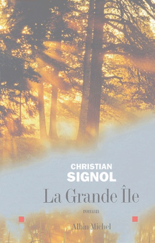 Christian Signol - La Grande Ile.