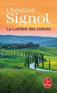 Christian Signol - La lumière des collines.