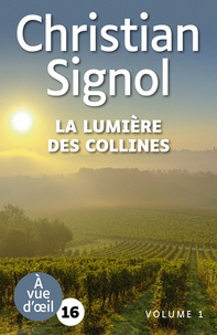 Christian Signol - La lumière des collines - 2 volumes.