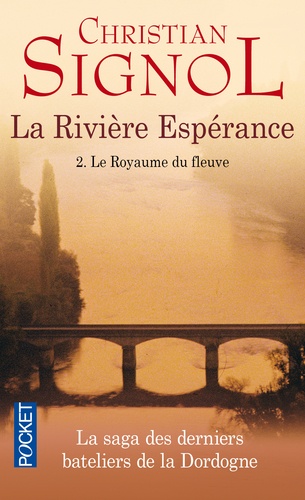 La Rivière Espérance Tome 2 Le royaume du fleuve