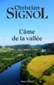 Christian Signol - La Rivière Espérance Tome 3 : L'âme de la vallée.