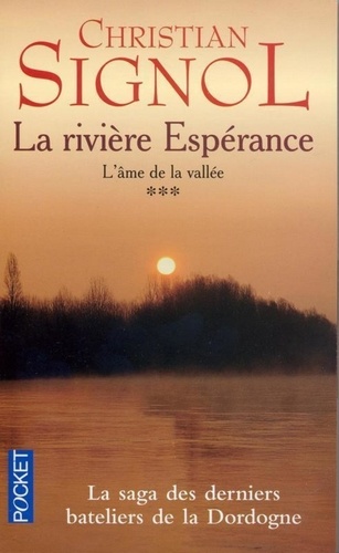 La Rivière Espérance Tome 3 L'âme de la vallée