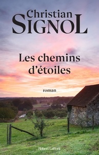 Christian Signol - Les chemins d'étoiles.