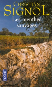 Christian Signol - Les menthes sauvages.