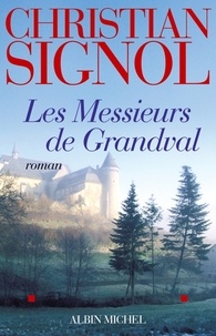 Christian Signol et Christian Signol - Les Messieurs de Grandval.