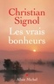 Christian Signol et Christian Signol - Les Vrais Bonheurs.