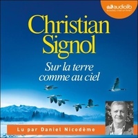 Christian Signol - Sur la terre comme au ciel.