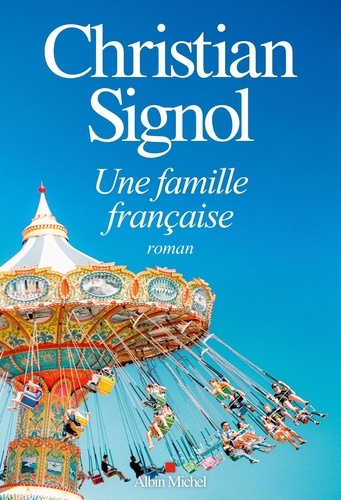 Une famille française de Christian Signol - Grand Format - Livre - Decitre