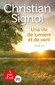 Christian Signol - Une vie de lumière et de vent.