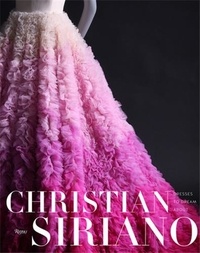 Christian Siriano - Christian Siriano : Dresses to Dream About.