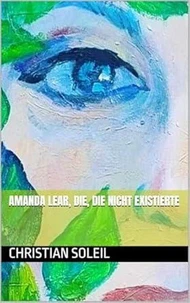 Amanda Lear: Die, die nicht existierte