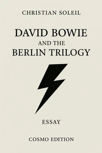 David Bowie and the Berlin Trilogy