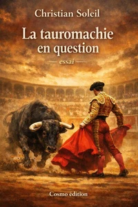 La Tauromachie en question