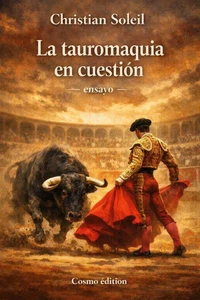 La tauromaquia en cuestión