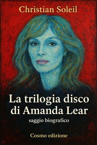 La Trilogia disco di Amanda Lear