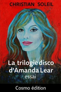 La trilogie disco d'Amanda Lear