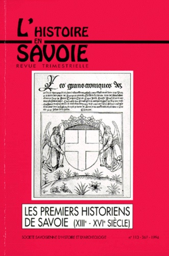 Christian Sorrel et  Collectif - Les Premiers Historiens De Savoie (Xiiieme - Xvieme Siecle).