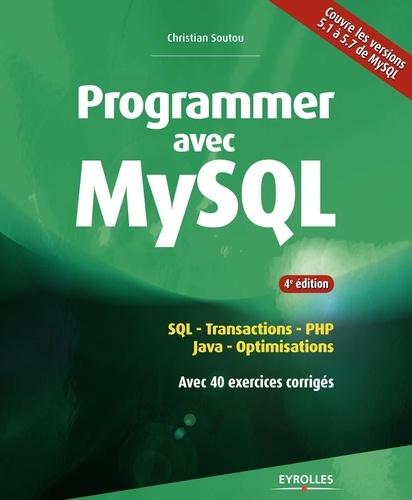 Programmer avec MySQL 4e édition