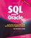 SQL pour Oracle. Applications avec Java, PHP et XML : optimisation des requêtes et schémas avec 50 exercices corrigés 7e édition