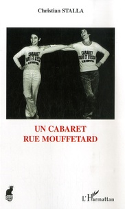 Christian Stalla - Un cabaret rue Mouffetard.