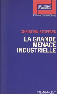La grande menace industrielle