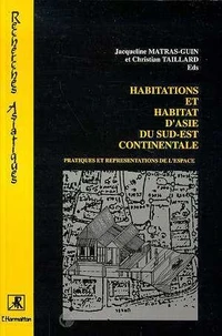 Habitations et habitat d'Asie du Sud-Est continentale