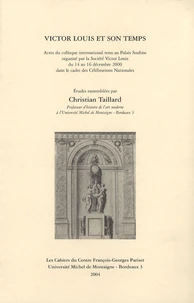 Victor Louis et son temps