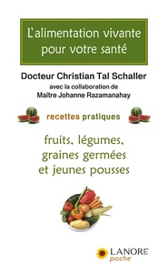 Christian Tal Schaller - L'alimentation vivante pour votre santé.