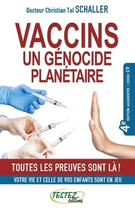 Christian Tal Schaller - Vaccins, un génocide planétaire.
