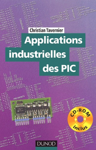 Christian Tavernier - Applications Industrielles Des Pic. Avec Cd-Rom.