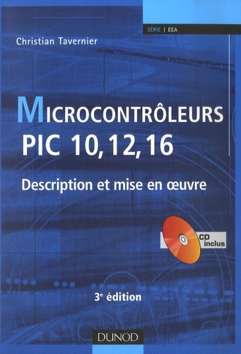 Christian Tavernier - Microcontrôleurs PIC 10, 12, 16 - Description et mise en oeuvre. 1 Cédérom
