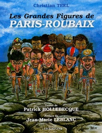 Christian Teel et Patrick Hollebecque - Les grandes figures de Paris-Roubaix.