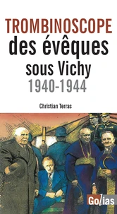 Trombinoscope des Evêques sous Vichy