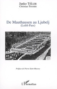 Christian Tessier - De Mauthausen au Ljubelj.
