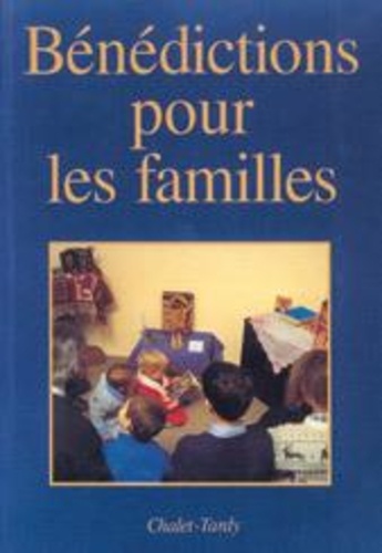 Christian Teysseire - Bénédictions pour les familles.