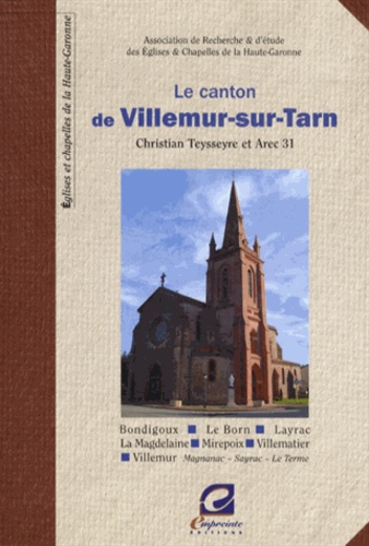 Christian Teysseyre et  Arec 31 - Le canton de Villemur-sur-Tarn.