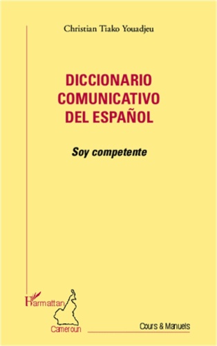 Diccionario comunicativo del espanol. Soy competente