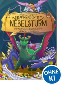 Drachenschule Nebelsturm (Band 4) - Die Wächter des Drachengoldes