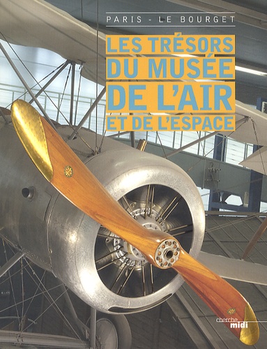 Christian Tilatti - Les trésors du musée de l'air et de l'espace.