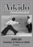 Christian Tissier - Aïkido fondamental - Aïki-jo - Techniques de bâton en aïkido.
