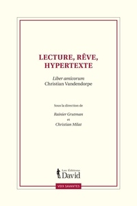 Christian Vandendorpe - Lecture, reve, hypertexte : liber amicorum christian vandendorpe.