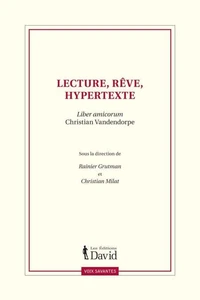 Lecture, reve, hypertexte : liber amicorum christian vandendorpe