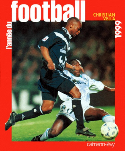 Christian Vella - L'année du football 1999.